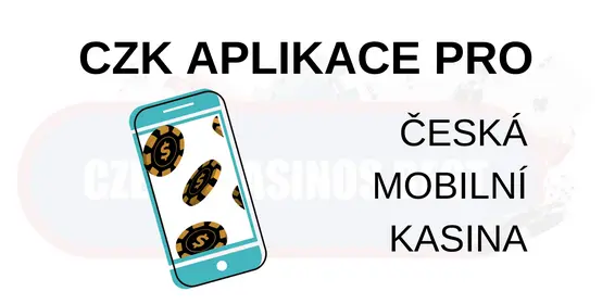 mobilní aplikace czk pro online kasina