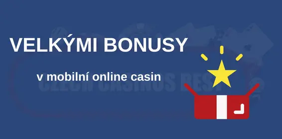 česká mobilní online kasina s vysokými bonusy