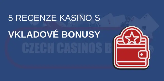 5 českých online kasin a Vkladové bonusy