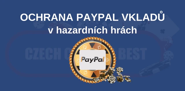 Bezpečnost vkladů PayPal v hazardních hrách